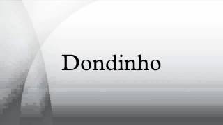 Dondinho [upl. by Hutt562]