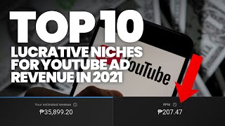 TOP 10 YOUTUBE NICHES FOR AD REVENUE IN 2021 [upl. by Stephenie]