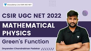 Mathematical Physics  Greens Function  CSIR UGC NET 2022  Dnyandev Chandrabhan Padekar [upl. by Cheyne827]