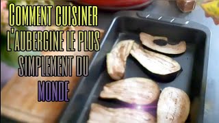 🍆 Comment cuisiner laubergine au four  Le plus simplement possible 😍😊 [upl. by Aleunam]