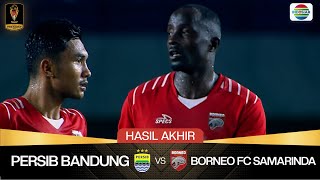 Hasil Akhir Pertandingan  Persib Bandung vs Borneo FC Samarinda  Piala Presiden 2024 [upl. by Eillek]