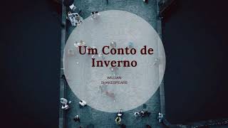 UM CONTO DE INVERNO  William Shakespeare  Audiolivro [upl. by Anelrahs882]