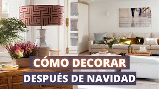 CÓMO DECORAR DESPUÉS DE NAVIDAD RECOMENDACIONES DE DECORACIÓN [upl. by Christensen]