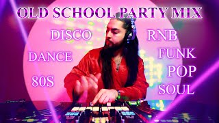 Old School Party Mix 🥳 The Best of Soul RNB Disco Funk 80s Pop Dance N More Las Vegas DJ [upl. by Drape]