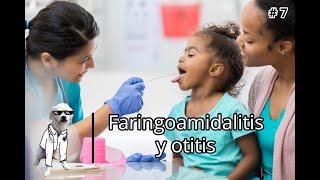 Faringoamigdalitis y otitis [upl. by Ynattib]