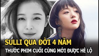 Sulli qua đời 4 năm thước phim cuối cùng mới được hé lộ 1 câu nói của nữ ca sĩ khiến fan xót xa [upl. by Jolanta]