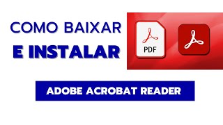 Como Baixar Instalar e Configurar o Adobe Acrobat Reader  Leitor para PDF [upl. by Milore209]