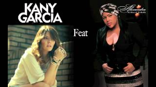 Alguien  Kany Garcia feat Alexandra la reina de la bachata [upl. by Nylirek]