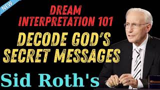 Dream Interpretation 101 Decode Gods Secret Messages  Sid Roths [upl. by Amanda]