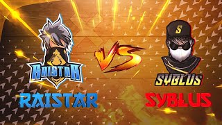 RAISTAR VS SYBLUS  1vs1 Mobile Vs PC 🔥 [upl. by Tubb]