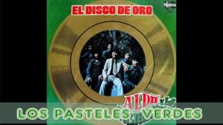 quotEL DISCO DE OROquot LOS PASTELES VERDES [upl. by Aerua]