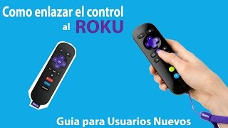 como enlazar por primera vez el control de roku [upl. by Attaynek]