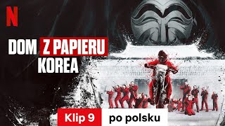 Dom z papieru Korea Sezon 1 Klip 9  Zwiastun po polsku  Netflix [upl. by Nana]