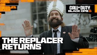 Call of Duty Black Ops 6  The Replacer Returns [upl. by Un]