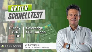 AktienSchnelltest inkl Disney BP Solaredge SIXT Vz und SGL Carbon [upl. by Arand]