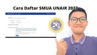 Cara Daftar SMUA UNAIR 2023  Universitas Airlangga [upl. by Gilberte554]