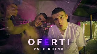 PG x DRINK  OF£RTI Official Video Prod by BLAJO [upl. by Ahsia69]