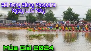 Sôi Động Sông Maspero ngay lúc này [upl. by Pitts]