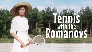 Tennis with the Romanovs [upl. by Morrissey]