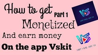 HOW TO EARN MONEY FROM THE APP quotVSKITquot monetization [upl. by Itch145]