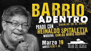 Barrio adentro con Reinaldo Spitaletta  Charlas en el solar [upl. by Divadnahtanoj348]