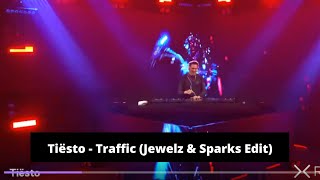 Tiësto  Traffic Jewelz amp Sparks Edit [upl. by Immat]