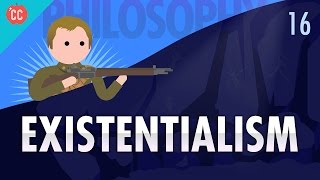 Existentialism Crash Course Philosophy 16 [upl. by Nnaeirrac]