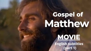 THE GOSPEL OF MATTHEW movie with English Subtitles PART 1 Chapters 114 [upl. by Nylg315]