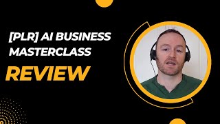 PLR AI Business Masterclass Review  Bonus Worth 997 [upl. by Forbes]