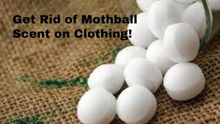 How to Get Rid of the Smell of Mothballs in Your Clothing [upl. by Adnowal515]