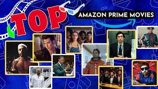 Top Amazon Prime Movies to Watch in 2024 [upl. by Eichman]