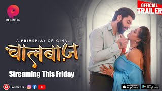 ChaalBaaz  Official Trailer Release  PrimePlay Originals Streaming This Friday On PrimePlay [upl. by Branen]