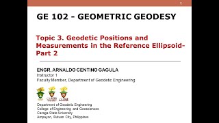 Geodetic Positions and Measurements  Topic 3 GE 102 Geometric Geodesy Part 1 [upl. by Suzie488]