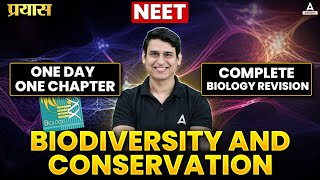 BIODIVERSITY AND CONSERVATION CLASS 12 ONE SHOT  NEET 2025  COMPLETE BIOLOGY REVISION FOR NEET [upl. by Stew]