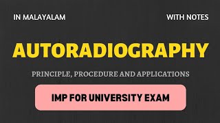 AUTORADIOGRAPHY  principle procedure and applications  In Malayalam  Learn In [upl. by Rehteh199]