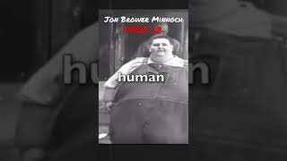 1400 lb  HEAVIEST PERSON in the World  Jon Brower Minnoch guinnessworldrecords facts shorts [upl. by Anrehs]