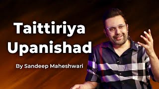 Part 8 of 9  Taittiriya Upanishad  By Sandeep Maheshwari  Spirituality Session Hindi [upl. by Bailar870]