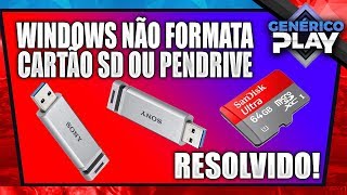 O Windows não conseguiu completar a formatação Cartão de Memória pendrive ou HD  Resolvido [upl. by Johannah]