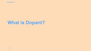 What is Dopant [upl. by Ilrahc]