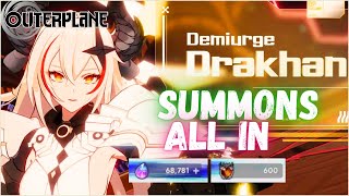 Demiurge Drakhan Preview amp Summons  ALL IN So many OffBanners  OUTERPLANE [upl. by Hasen727]