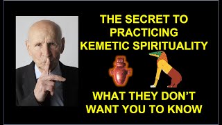 The Secret to Practicing Kemetic Spirituality [upl. by Cibis500]