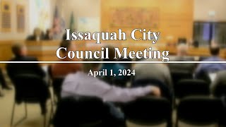 Issaquah City Council Regular Meeting  April 1 2024 [upl. by Dickenson]