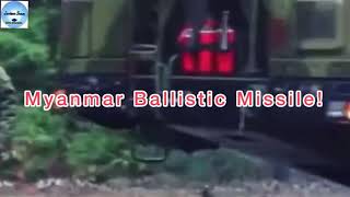 Myanmar Ballistic Missile [upl. by Shawn]