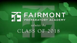 Class of 2018 Fairmont Preparatory Academy [upl. by Andaira]