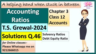 Accounting Ratios TS Grewal 2024 Q46 Ch3 Class 12 Accounts Solution of TS Grewallearnwithease [upl. by Jess]