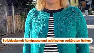 tutorial Strickjacke mit asiatischen verkürzen Reihen selbst strickjacke 🧶rundpasse knitting [upl. by Mullins172]