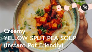 Creamy Yellow Split Pea Soup Instant Pot Friendly  Minimalist Baker Recipes [upl. by Wonacott892]