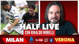 MILANVERONA 🎙️ il commento al primo tempo di Serie A con Rinaldo Morelli  HALF LIVE [upl. by Lennod231]