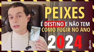 PEIXES 2024 Descobertas Supera Desafios Miragens Grandes [upl. by Vyner]