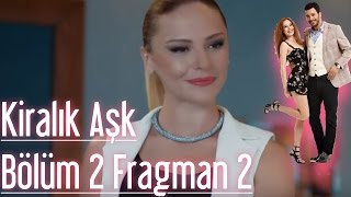 Kiralık Aşk 2 Bölüm 2 Fragman [upl. by Idur]